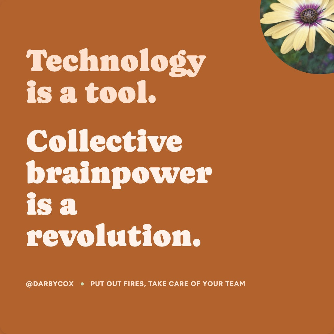 Technology is a tool. Collective brainpower is a revolution.